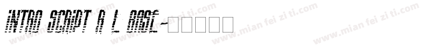 Intro Script R L Base字体转换